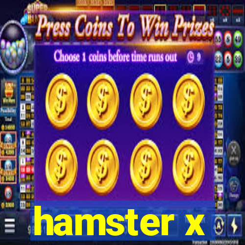 hamster x